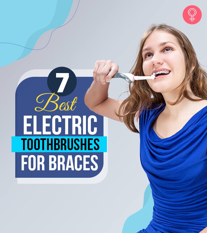7 Best Electric Toothbrushes For Braces As Per Reviews – 2023