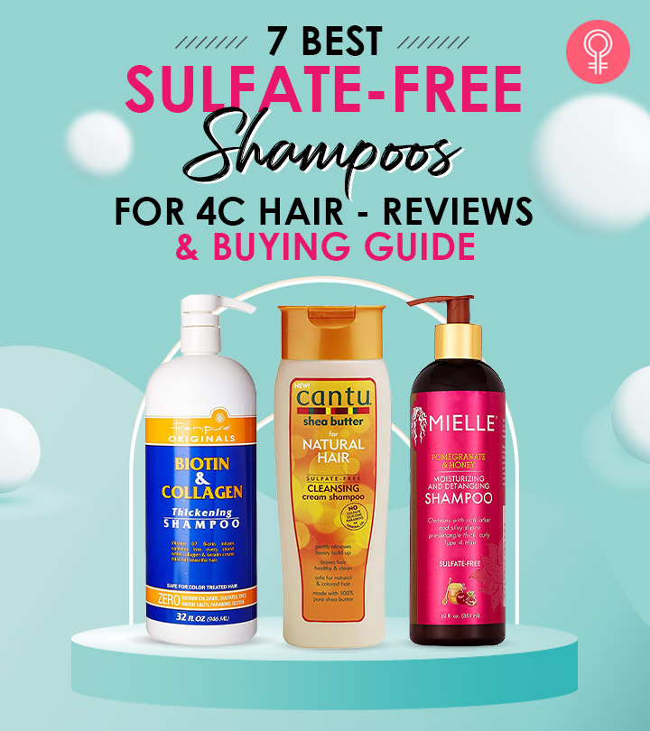 7 Best Sulfate-Free Shampoos For 4C Hair – Reviews & Buying Guide