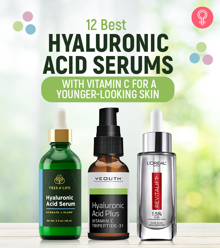 12 Best Hyaluronic Acid Serums With Vitamin C For A Younger-Looking Skin