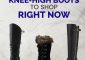 13 Best Knee-High Boots For Every Occasion - 2022