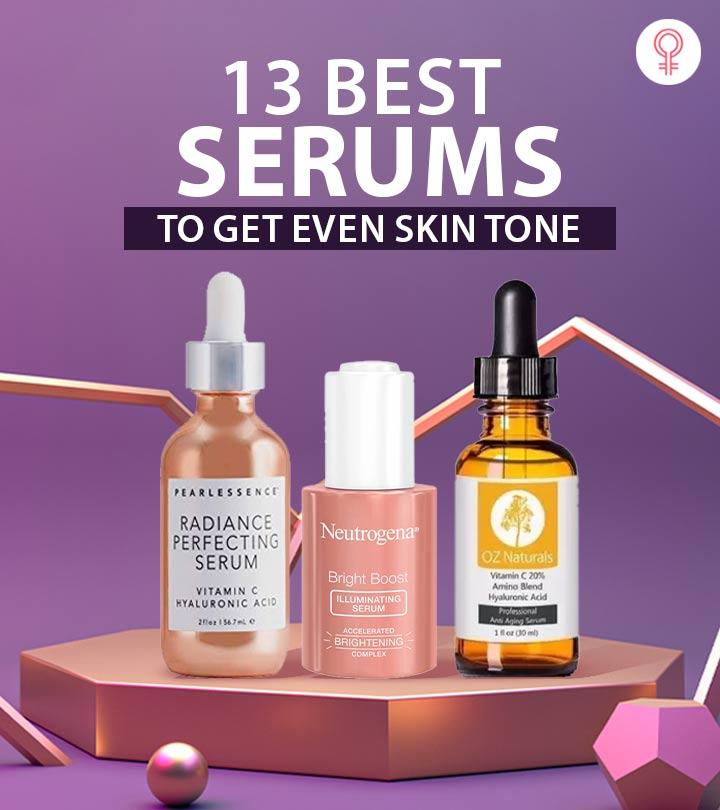 13 Best Serums To Even Skin Tone – 2023 Reviews With A Complete Guide