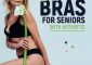7 Best Bras For Seniors With Arthriti...