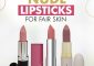 7 Best Nude Lipsticks For Fair Skin (2022)