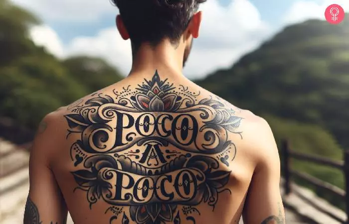 A man with “poco a poco” tattoo on his back