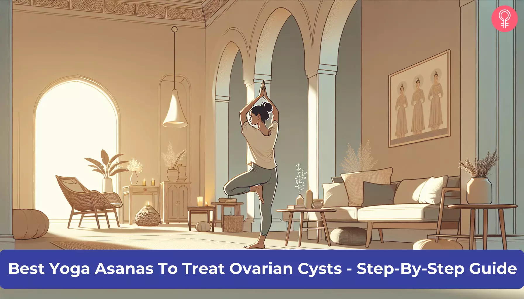 5 Best Yoga Asanas To Treat Ovarian Cysts - Step-By-Step Guide