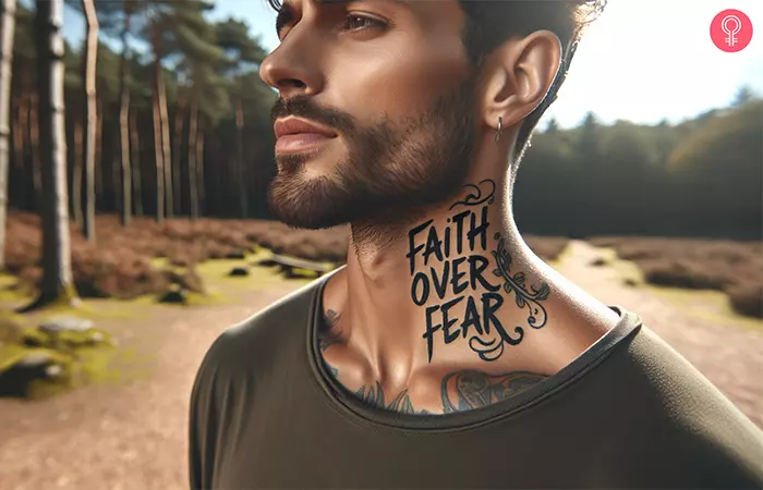 A man sporting a faith over fear tattoo on the neck 