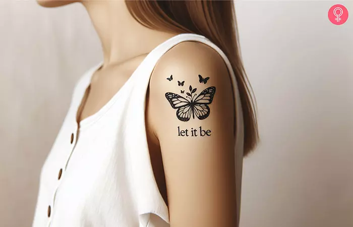 A simple let it be tattoo featuring butterflies
