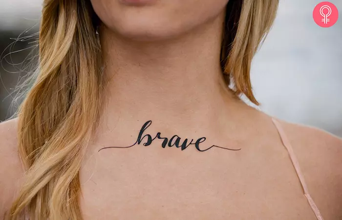Woman with a ‘Brave’ tattoo below her neck