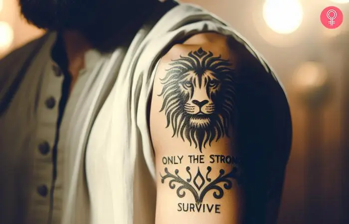 A 'Only The Strong Survive' lion tattoo on a man’s upper arm