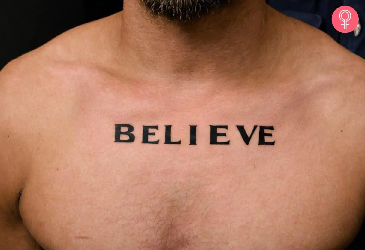 A man wearing believe tattoo on the chest