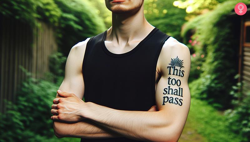 This Too Shall Pass’ men’s tattoo on the forearm