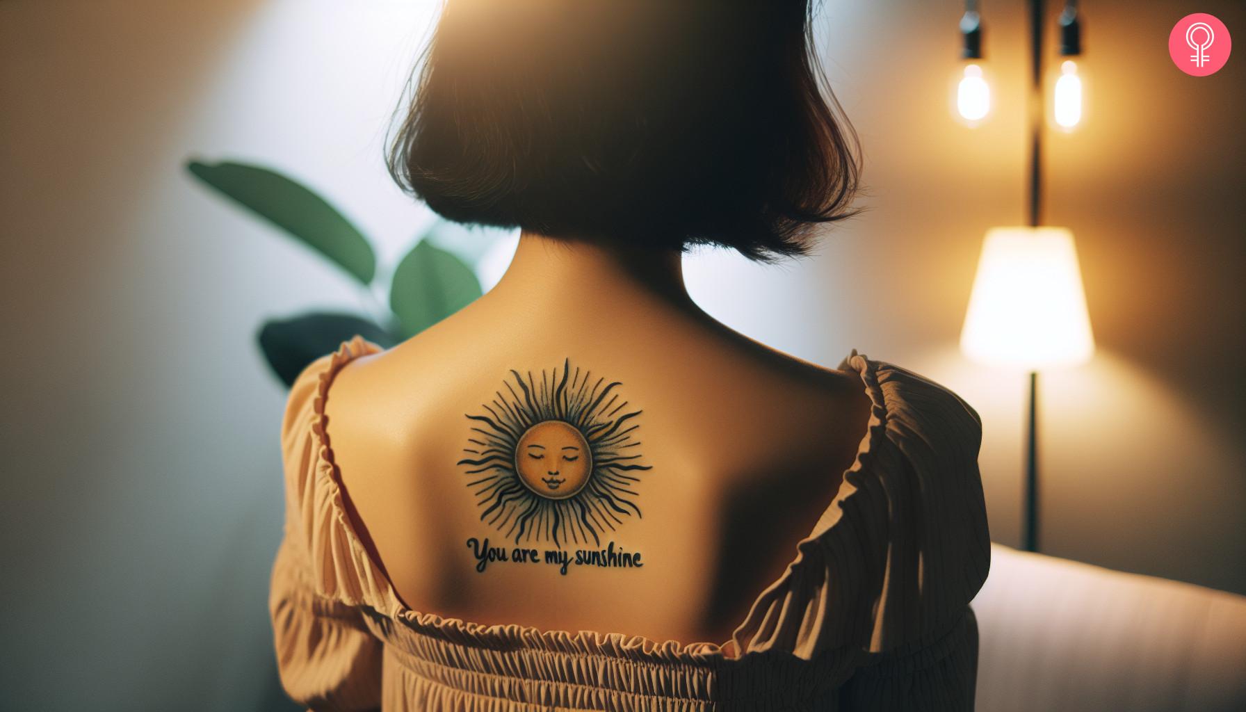 You are my sunshine tattoo on the upper back