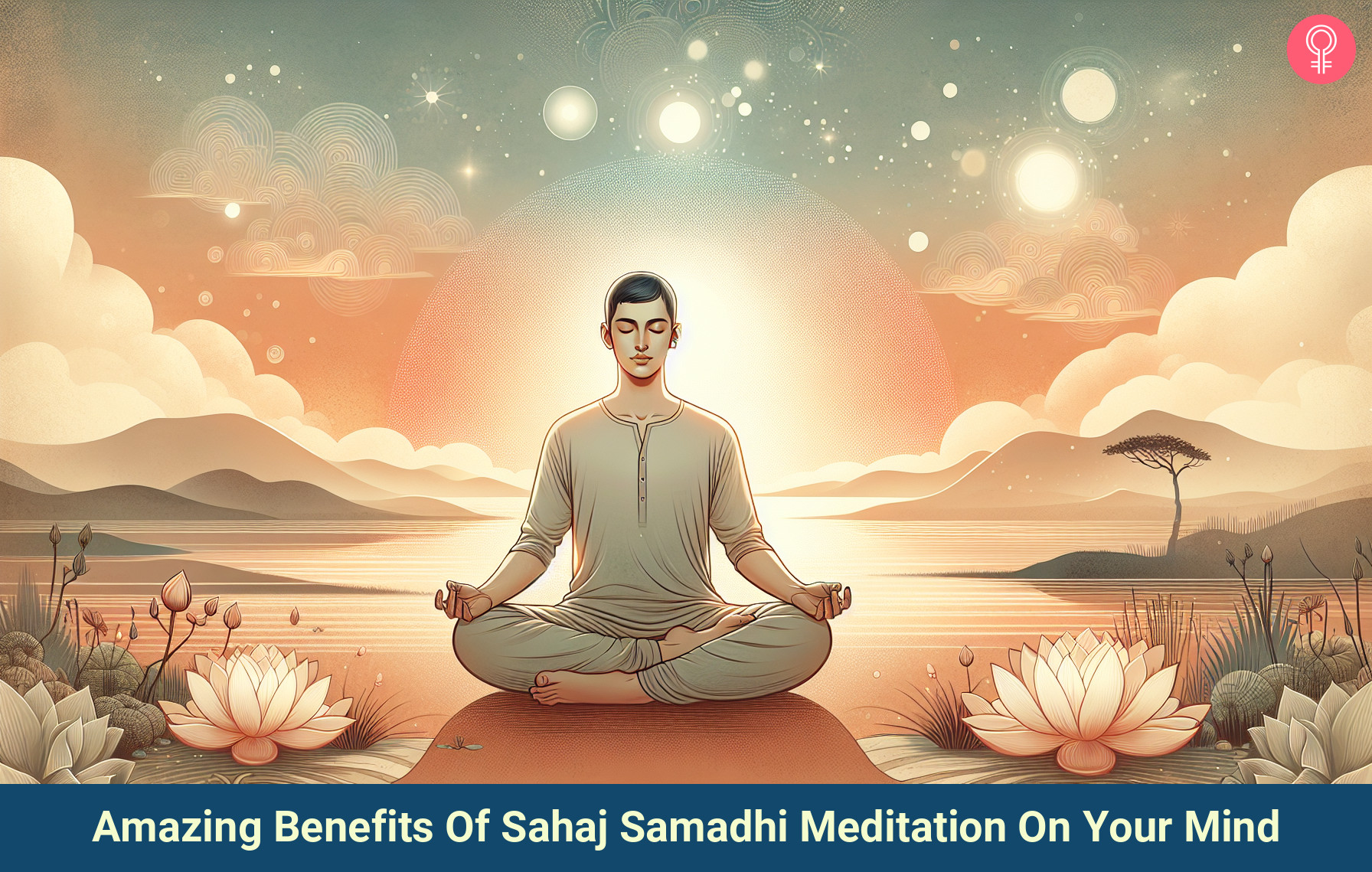 Benefits Of Sahaj Samadhi Meditation