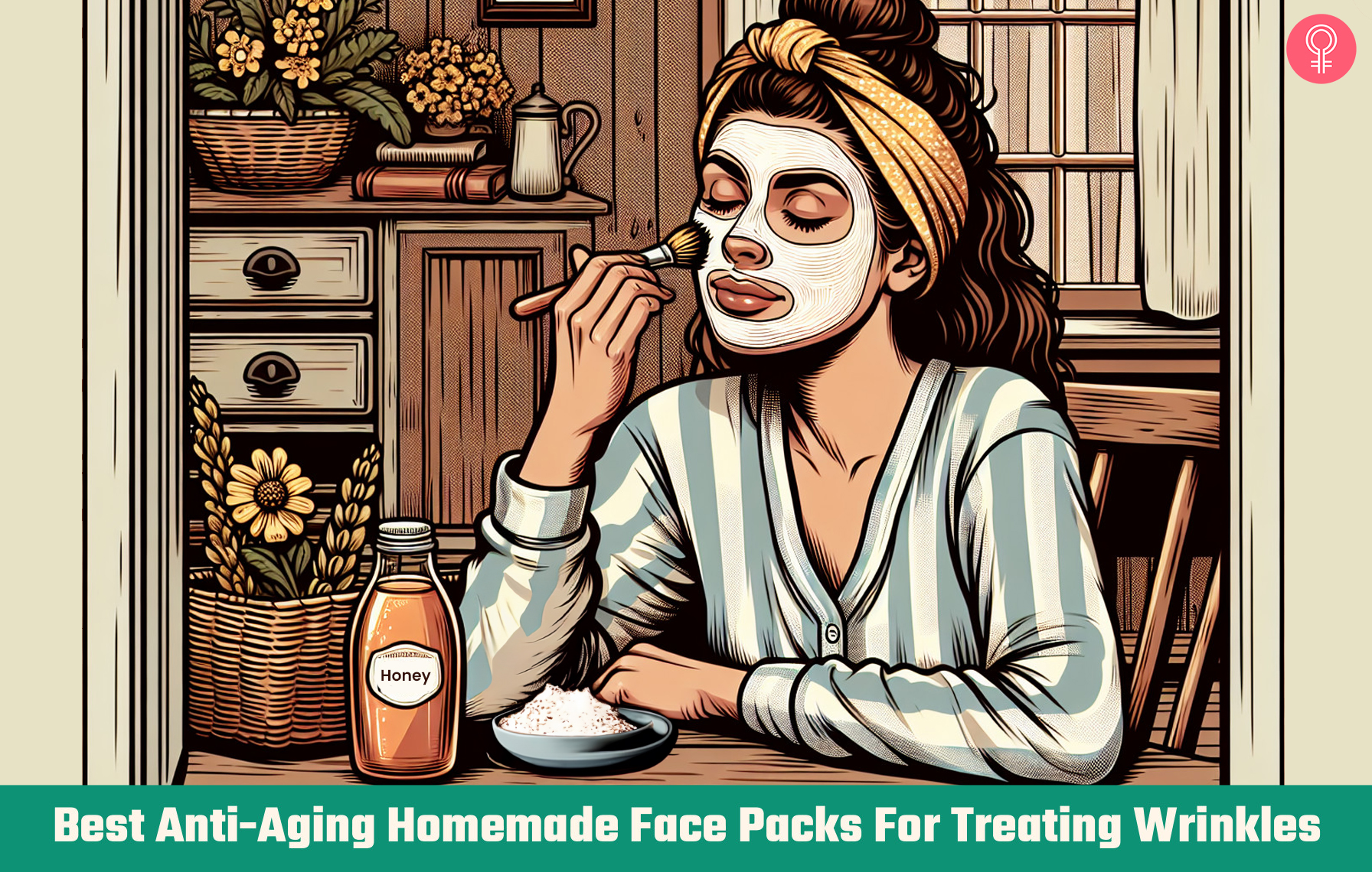 19 Best Anti-Aging Homemade Face Packs For Treating Wrinkles