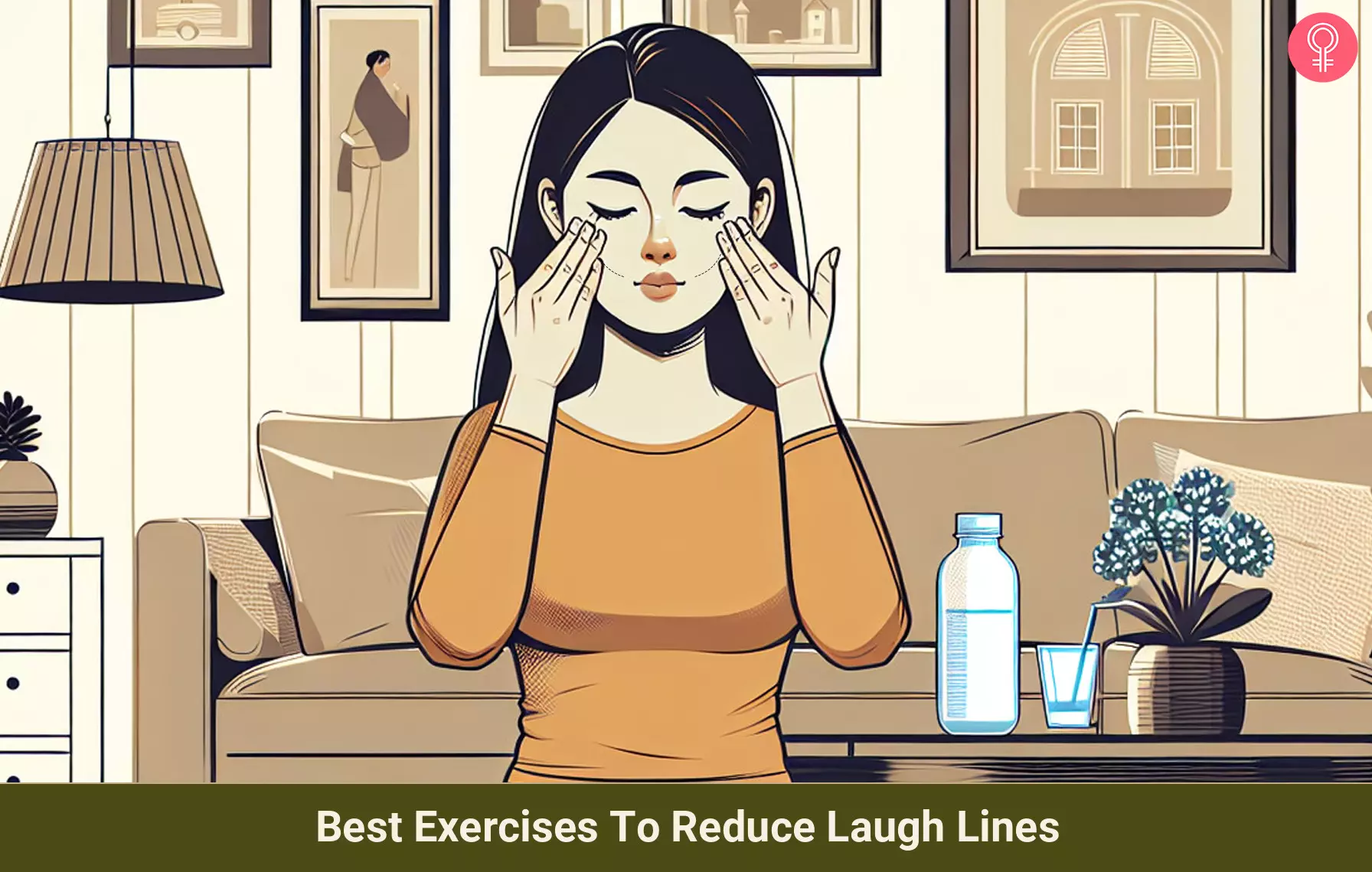4 Best Exercises To Reduce Laugh Lines