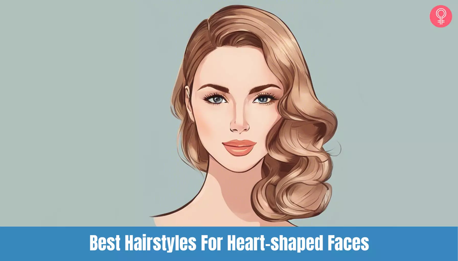 The 15 Best Hairstyles For Heart Shaped Faces