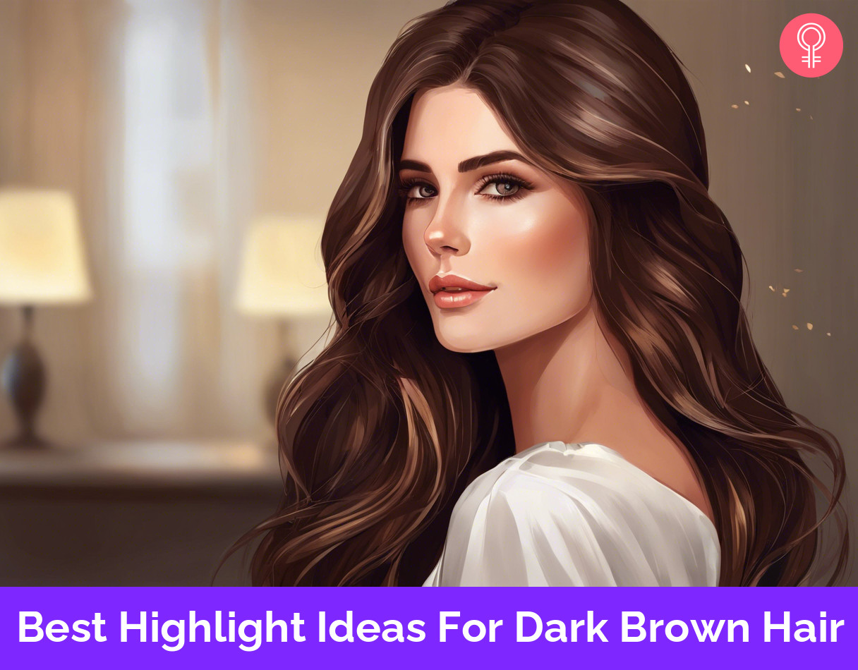 Highlight Ideas For Dark Brown Hair