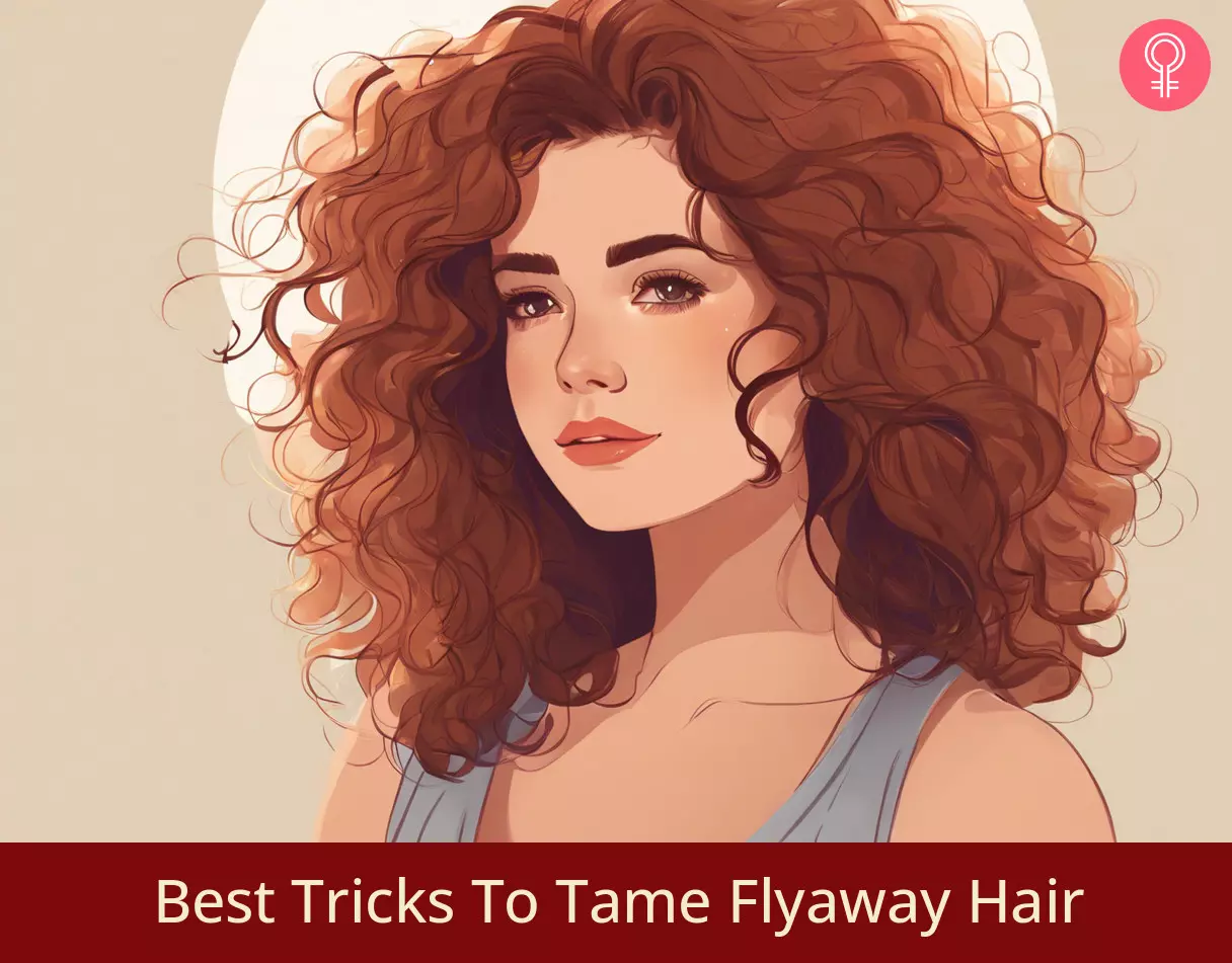 7 Best Tricks To Tame Flyaway Hair