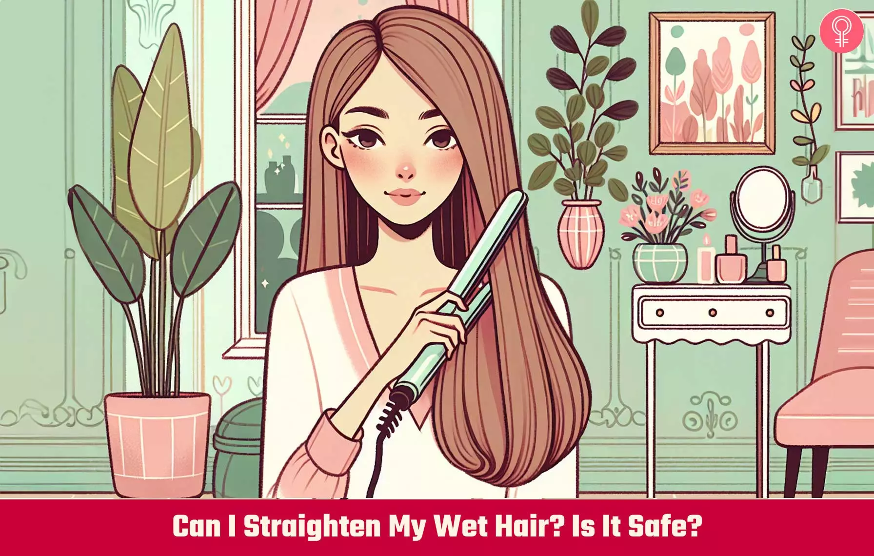 Can I Straighten My Wet Hair? Is It Safe?