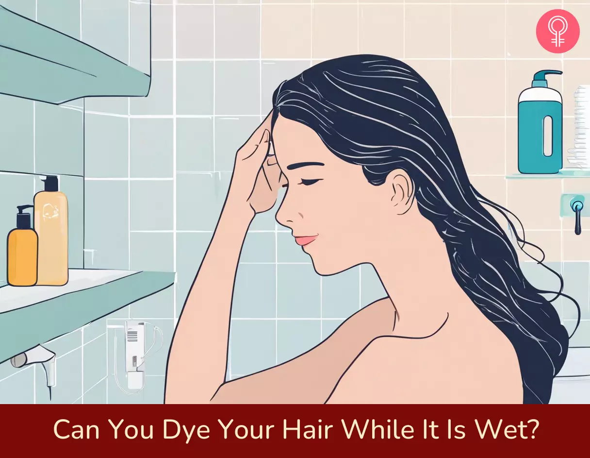 Dye Wet Hair