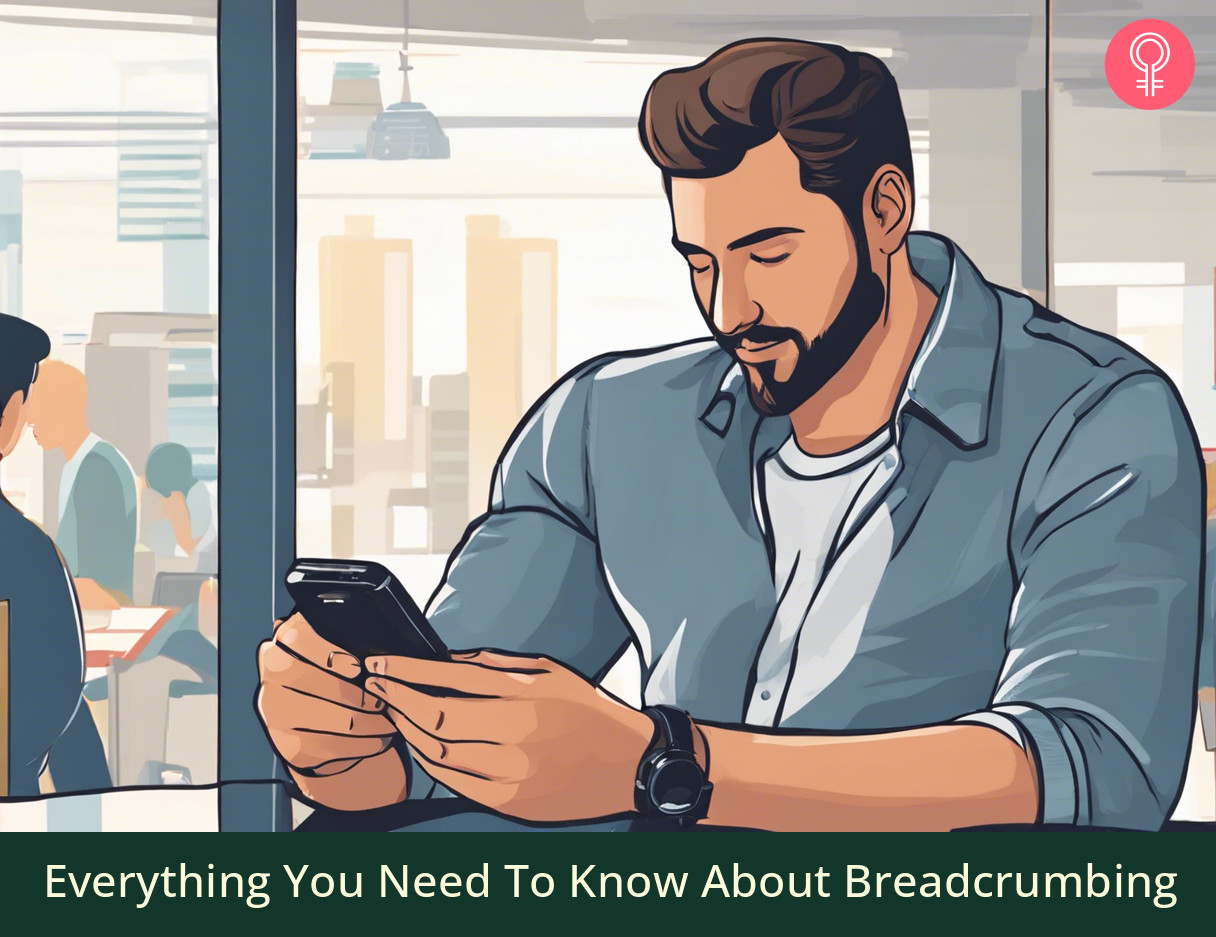 Breadcrumbing Meaning