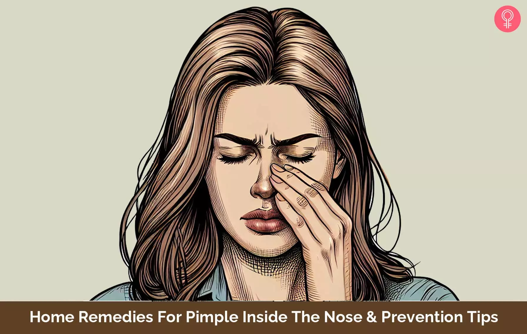 7 Home Remedies For Pimple Inside The Nose & Prevention Tips