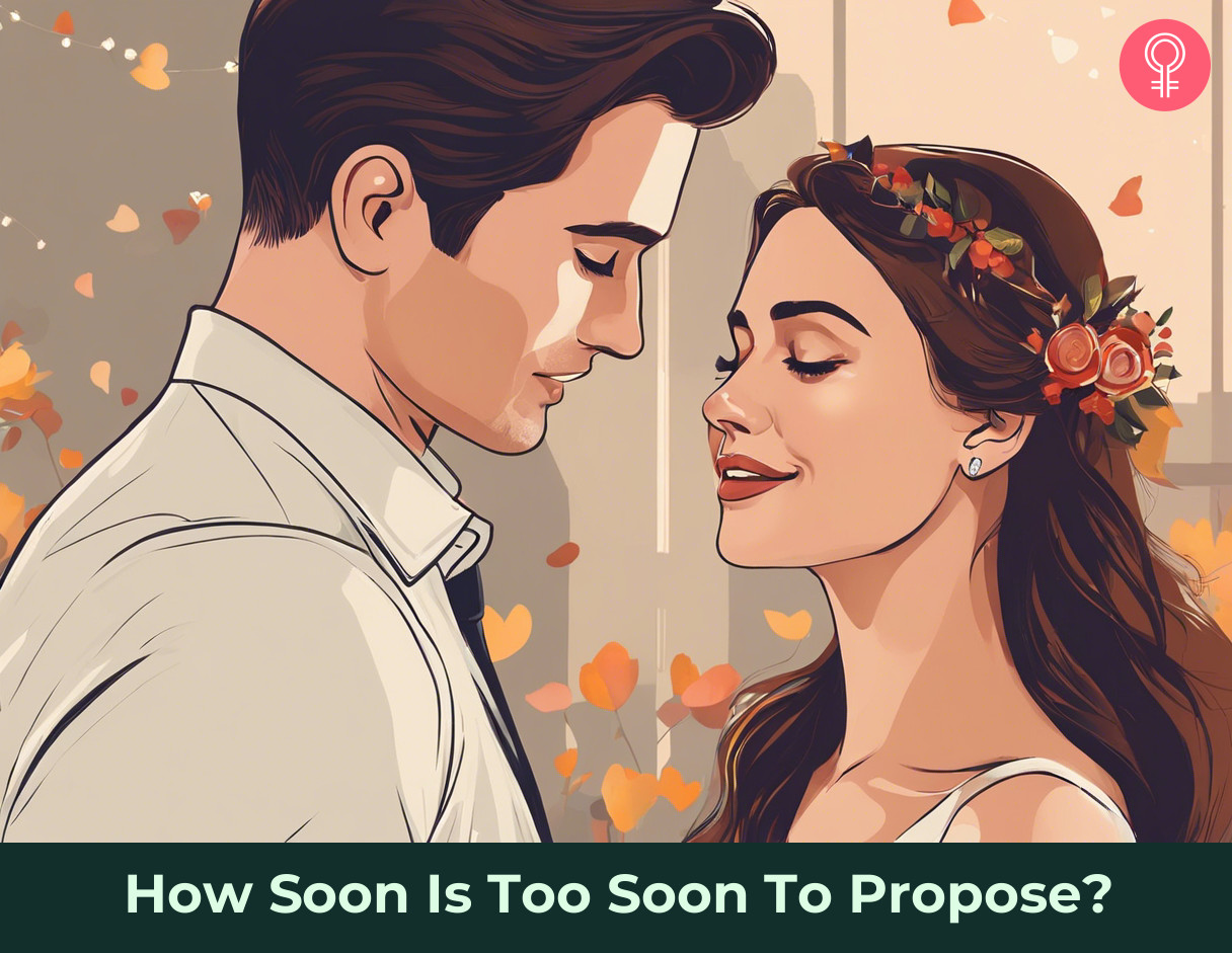 how soon is too soon to propose