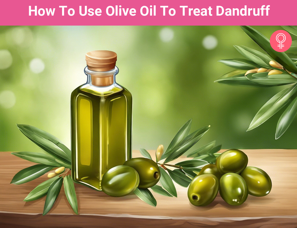Olive Oil To Treat Dandruff