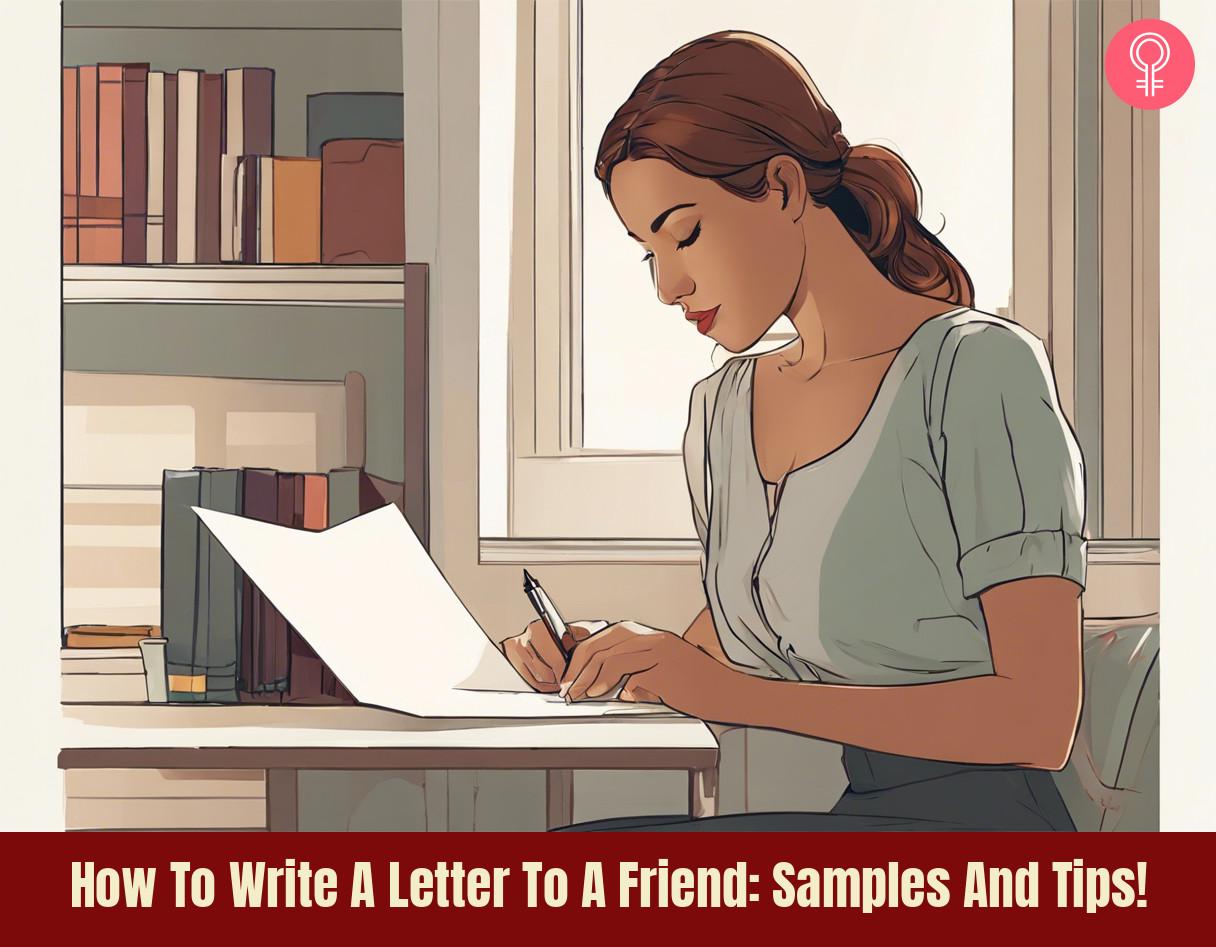 How To Write A Letter To A Friend: Samples And Tips! how to write a letter to a friend
