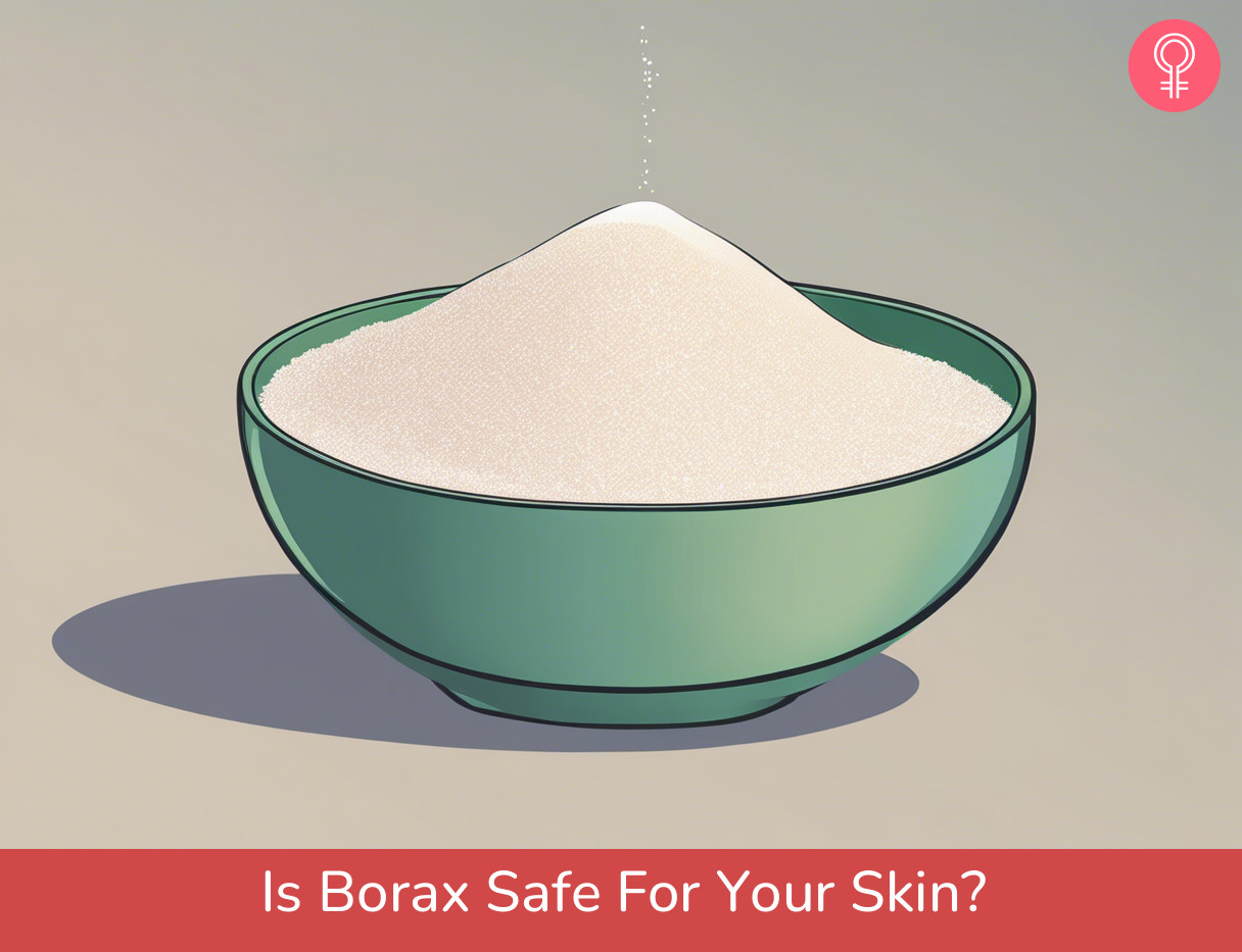 Is Borax Safe or Your Skin