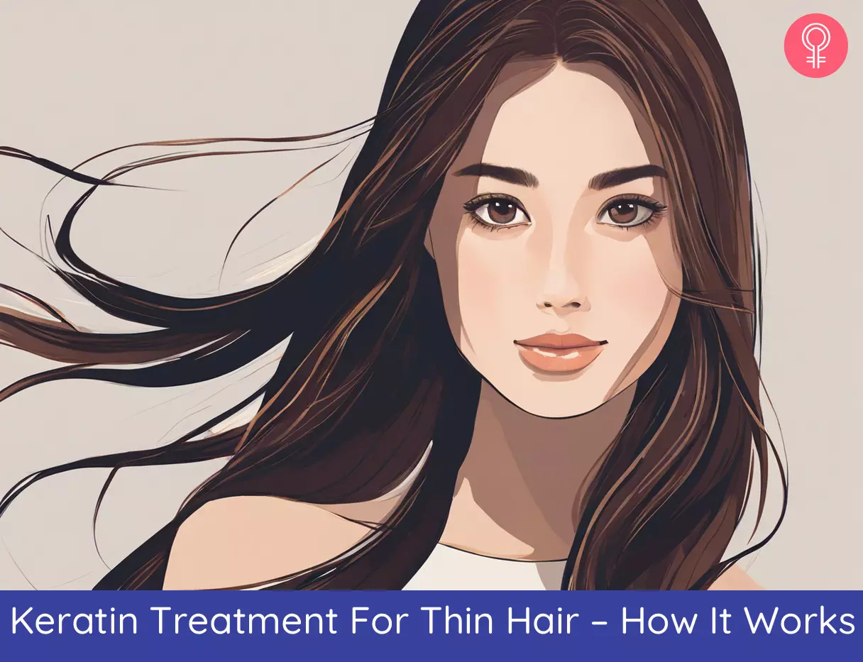 Keratin Treatment For Thin Hair – How It Works Keratin Treatment For Thin Hair