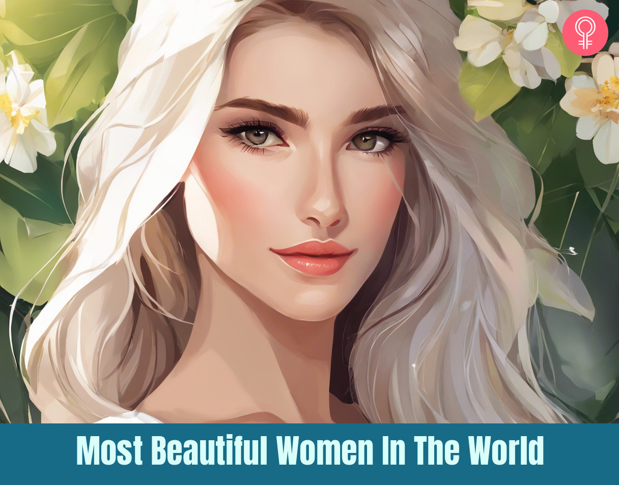 59 Most Beautiful Women In The World (Updated 2024)