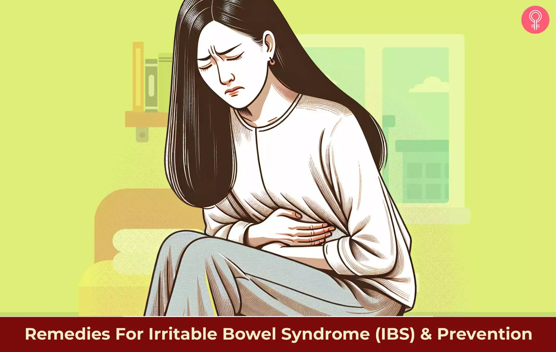 7 Remedies For Irritable Bowel Syndrome (IBS) & Prevention