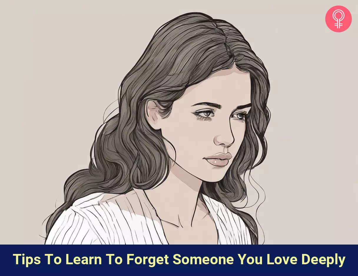 how to forget someone you love