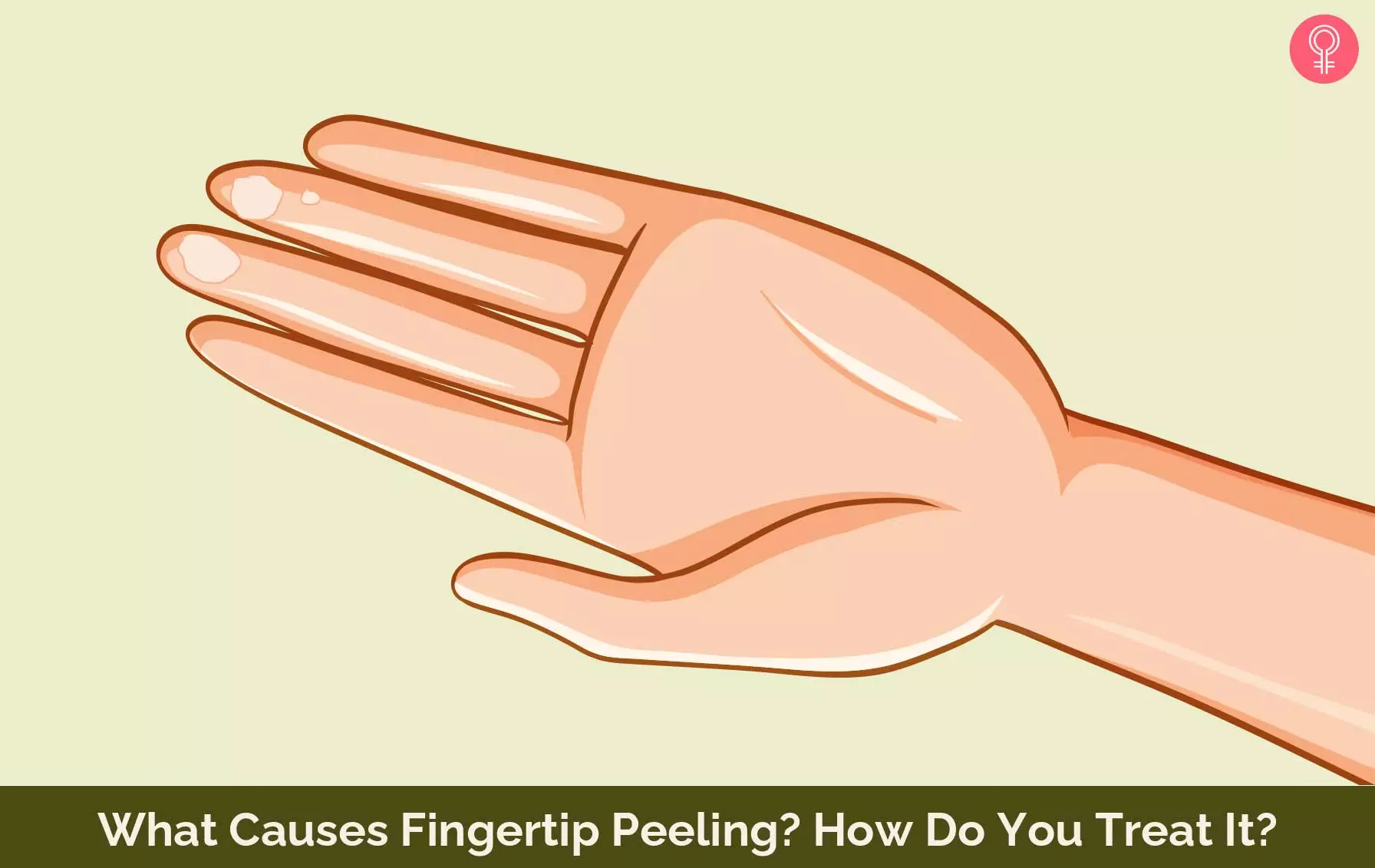 What Causes Fingertip Peeling? How Do You Treat It?